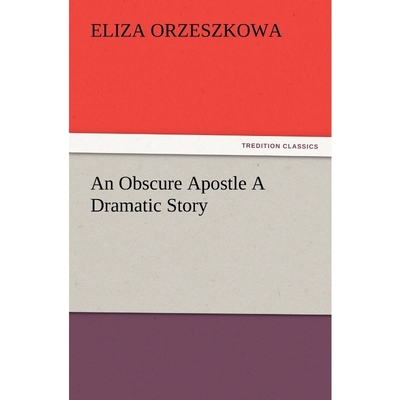 按需印刷An Obscure Apostle A Dramatic Story[9783847223610]