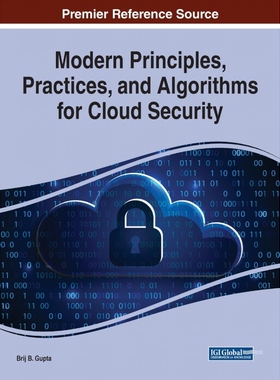 按需印刷不退不换Modern Principles, Practices, and Algorithms for Cloud Security[9781799810827]