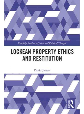 按需印刷TF Lockean Property Ethics and Restitution[9780367548735]