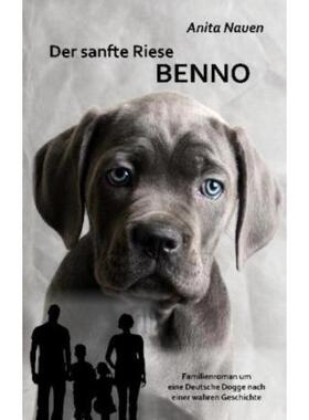 预订【德语】 Der sanfte Riese Benno - Familienroman um eine Deutsche Dogge nach einer