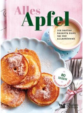 预订【德语】 Alles Apfel:Die besten Rezepte rund um den Alleskönner. 80 Ideen von herz