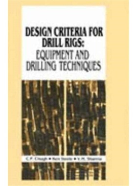 预订Design Criteria for Drill Rigs: Equipment and Drilling Techniques[9789054102571]