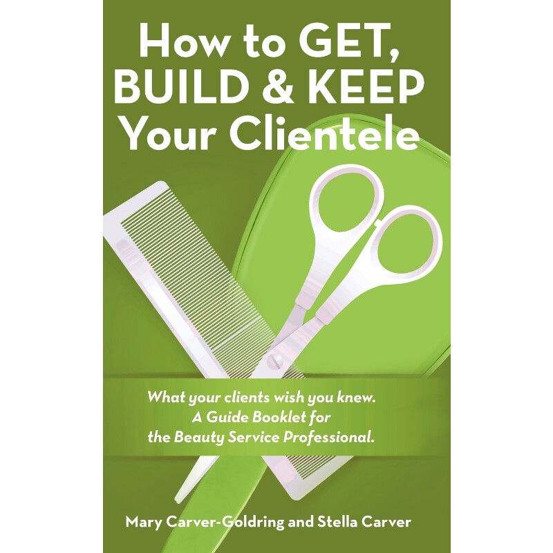 预订不退不换How to Get, Build & Keep Your Clientele