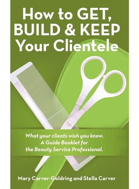 预订How to Get, Build & Keep Your Clientele