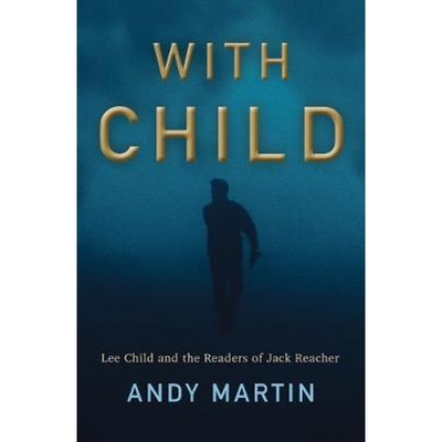 预订With Child - Lee Child and the Readers of Jack Reacher