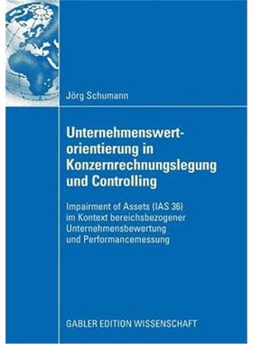 预订Unternehmenswertorientierung in Konzernrechnungslegung und Controlling:Impairment of Assets (IAS 36) im Kontext bere