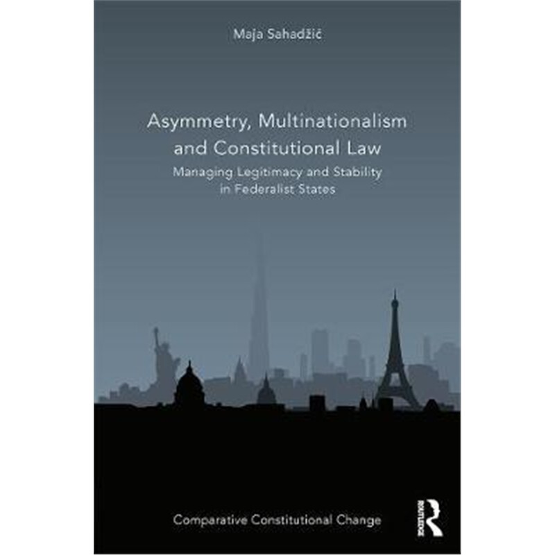 按需印刷不退不换 Asymmetry, Multinationalism and Constitutional Law: