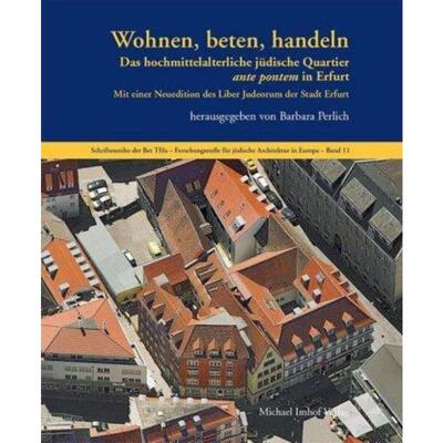 预订不退不换德语 Wohnen, beten, handeln:Das hochmittelalterliche Quartier ante pontem in Erfurt. Mit einer Neuedition de