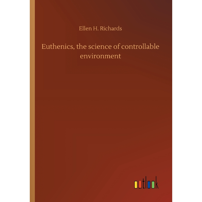 按需印刷Euthenics, the science of controllable environment[9783732681471]