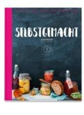 预订【德语】 Selbstgemacht - Das Buch:Einwecken -  Backen - Einlegen - Dörren - Einkoc