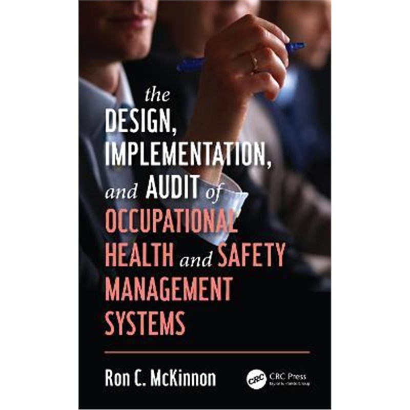 按需印刷The Design, Implementation, and Audit of Occupational Health and Safety Management Systems[9780367226909]