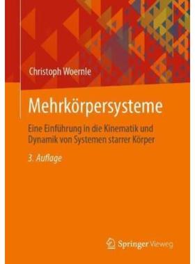 预订【德语】 Mehrkörpersysteme:Eine Einführung in die Kinematik und Dynamik von Systemen starrer