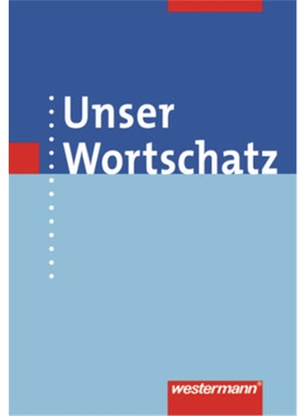 预订【德语】 Unser Wortschatz - Allgemeine Ausgabe 2006[9783141206005]