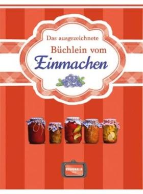 预订【德语】 Das ausgezeichnete Büchlein vom Einmachen: