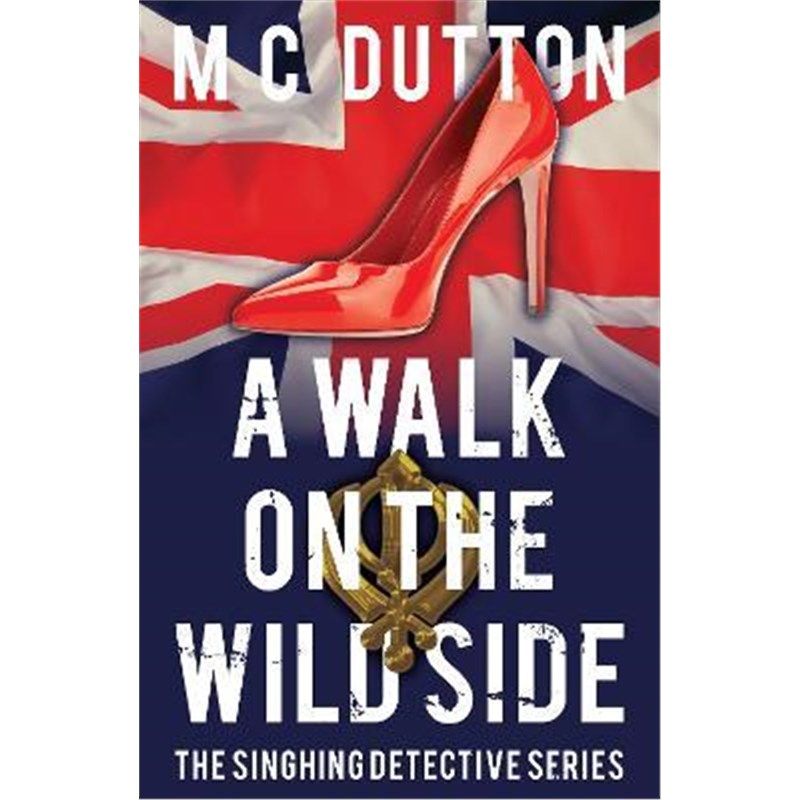 预订a walk on the wild side:the fourth in the singhing detective