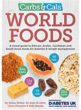 预订Carbs & Cals World Foods:A visual guide to African, Arabic, Caribbean and South Asian foods for diabetes & weigh