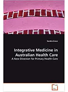按需印刷不退不换Integrative Medicine in Australian Health Care[9783639129595]