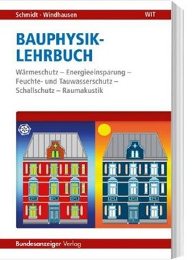 预订【德语】 Bauphysik-Lehrbuch:W?rmeschutz - Energieeinsparung - Feuchte- und Tauwasserschutz - Schallschutz - Raumakus