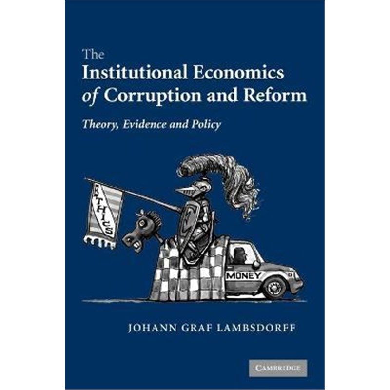 预订the institutional economics of corruption and reform:theory