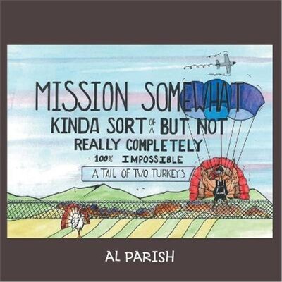 按需印刷不退不换Mission Somewhat Kinda Sort of But Not Really Completely 100%% Impossible[9781483419626]