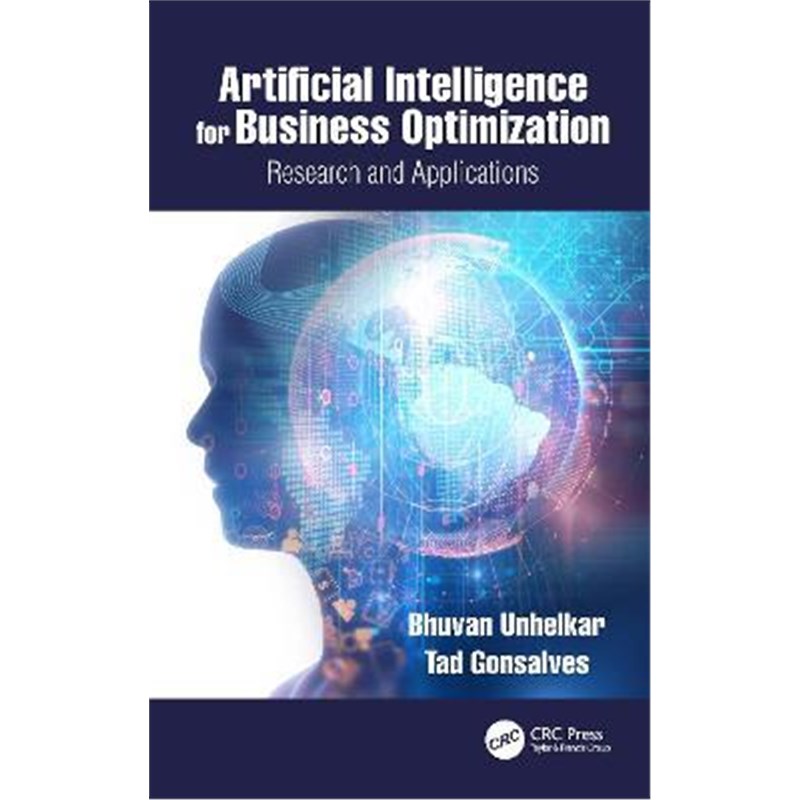 按需印刷Artificial Intelligence for Business Optimization:Research and Applications[9780367638368]