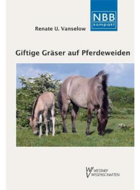 预订不退不换德语 Giftige Gräser auf Pferdeweiden:Endophyten und Fruktane - Risiken für die Tiergesun