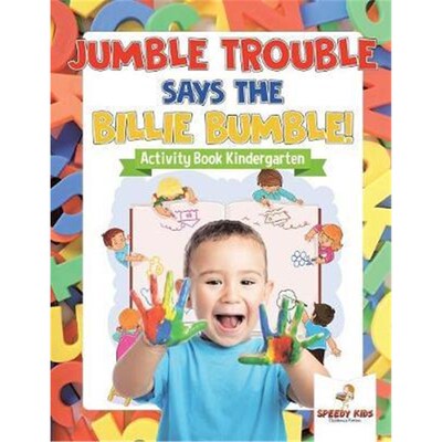 按需印刷不退不换Jumble Trouble Says the Billie Bumble! Activity Book Kindergarten[9781541936928]