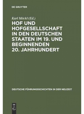 按需印刷DEG Hof und Hofgesellschaft in den deutschen Staaten im 19. und beginnenden 20. Jahrhundert[9783486419009]