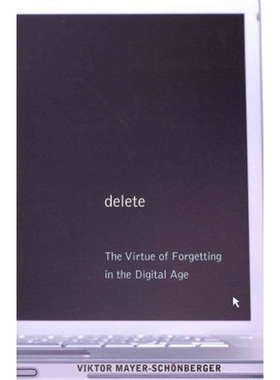 预订Delete:The Virtue of Forgetting in the Digital Age