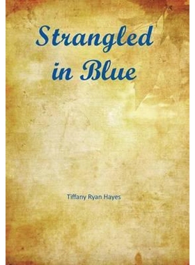 按需印刷Strangled in Blue[9781524508807]