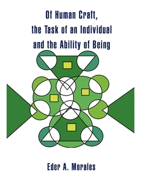 按需印刷Of Human Craft, the Task of an Individual and the Ability of Being[9781456821135]