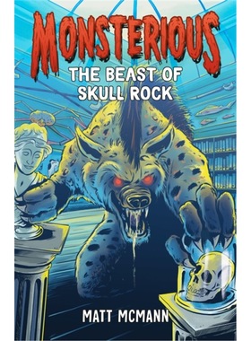 预售【2024新书】BEAST OF SKULL ROCK (MONSTERIOUS, BOOK 4), THE