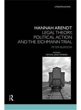 按需印刷Hannah Arendt:Legal Theory and the Eichmann Trial[9781138193604]