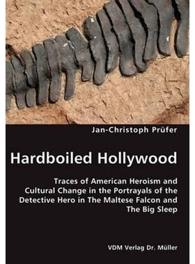 预订Hardboiled Hollywood- Traces of American Heroism and Cultural Change in the Portrayals of the Detect