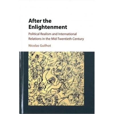 【按需印刷】 After the Enlightenment:Political Realism and I