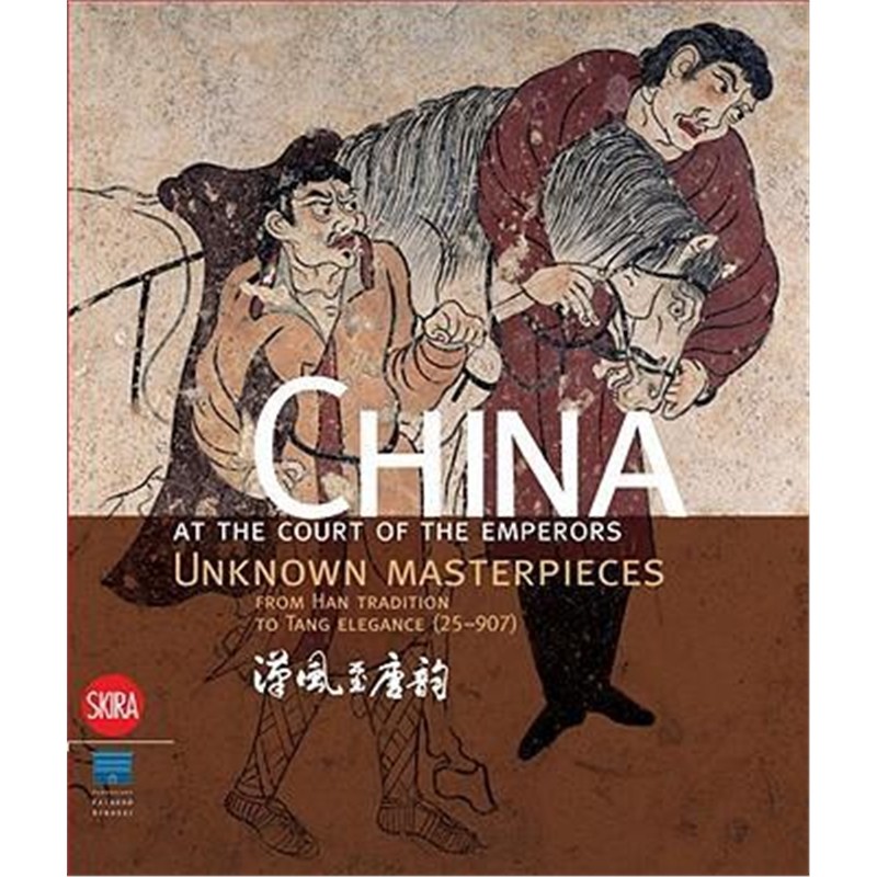 China at the Court of the Emperors: Unknown Masterpieces from Han Tradition to Tang Elegance (25-907)