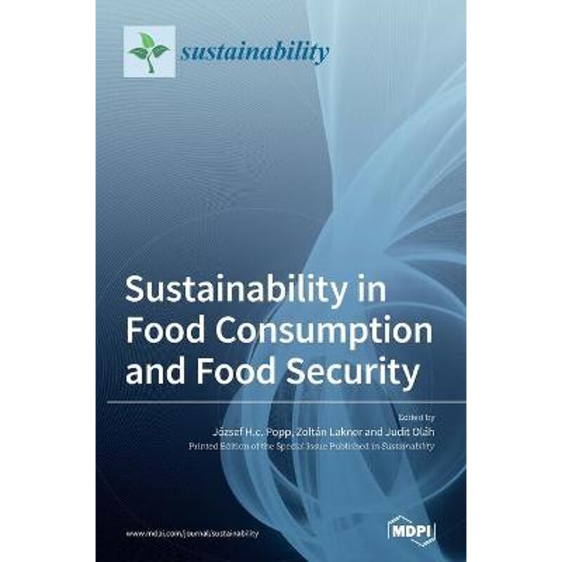 按需印刷不退不换Sustainability in Food Consumption and Food Security[9783039363728]