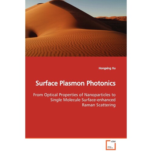 按需印刷不退不换Surface Plasmon Photonics[9783639023756]