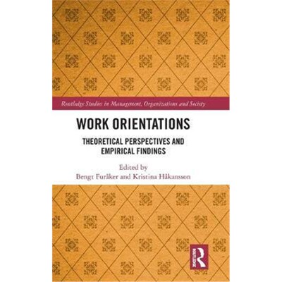 按需印刷不退不换Work Orientations:Theoretical Perspectives and Empirical Findings[9780815383291]