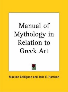 按需印刷不退不换Manual of Mythology in Relation to Greek Art[9780766148901]