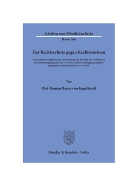 预订【德语】Der Rechtsschutz gegen Rechtsnormen.:Eine konkurrenzdogmatische Untersuchung aus der Sicht des Verh?ltnisses
