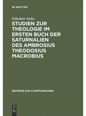 按需印刷DEG Studien zur Theologie im ersten Buch der Saturnalien des Ambrosius Theodosius Macrobius[9783598774935]