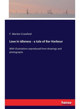 按需印刷Love in idleness - a tale of Bar Harbour[9783743302938]