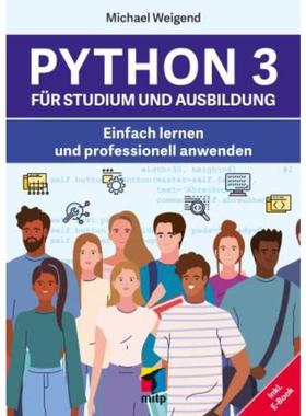 预订【德语】 Python 3 für Studium und Ausbildung:Einfach lernen und professionell anwe
