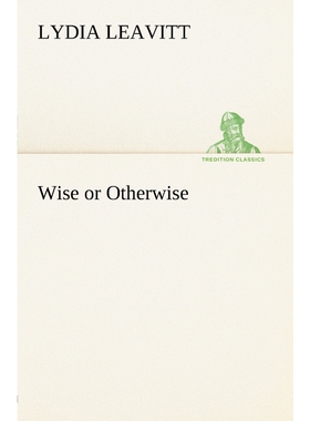 按需印刷不退不换Wise or Otherwise[9783849165314]