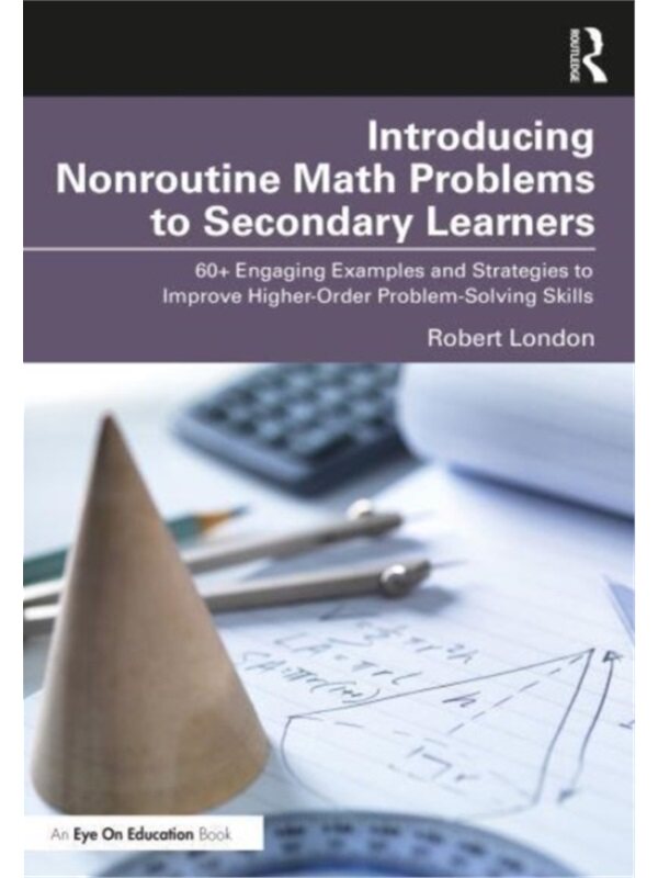 按需印刷不退不换TF Introducing Nonroutine Math Problems to Secondary Learners