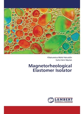 按需印刷Magnetorheological Elastomer Isolator[9783659810022]