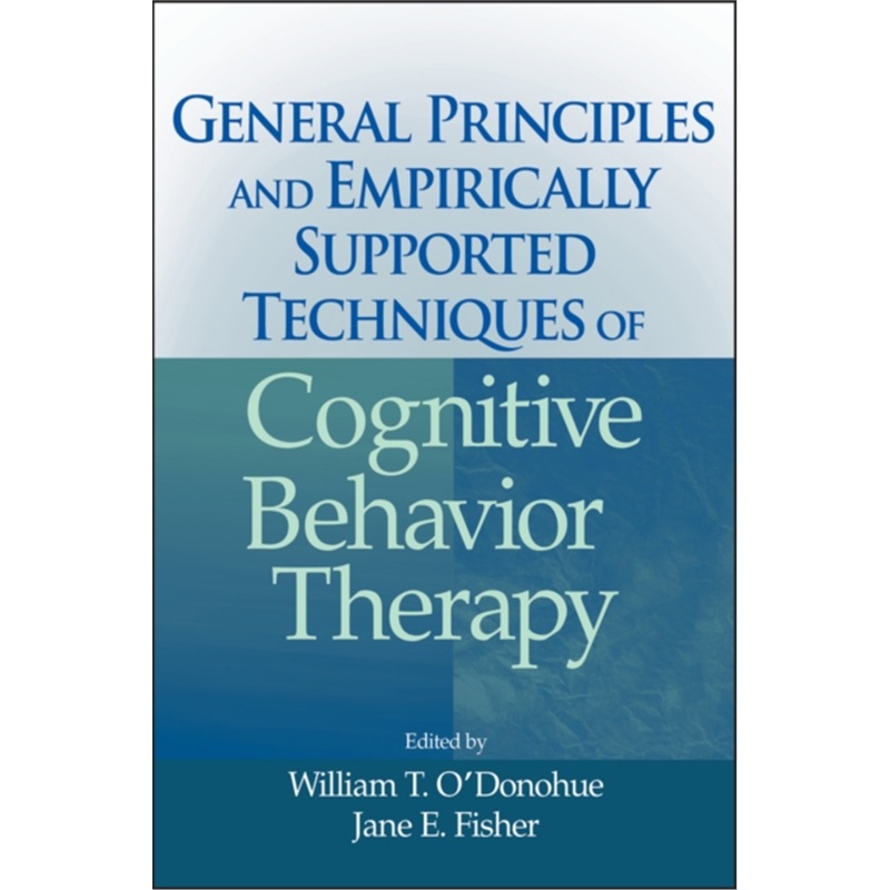 预订General Principles and Empirically Supported Techniques of Cognitive Behavior Th[9780470227770]