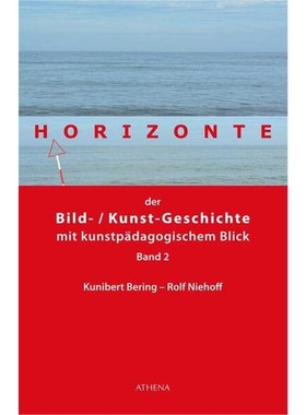 预订【德语】 Horizonte der Bild-/Kunstgeschichte mit kunstpädagogischem Blick. Bd.2:Band 2