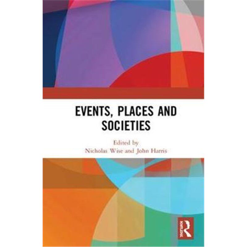按需印刷不退不换Events, Places and Societies[9781138482470]
